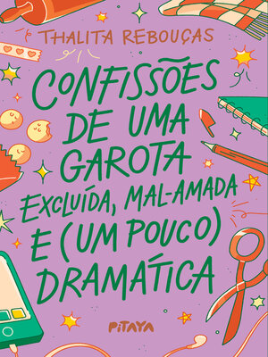 cover image of Confissões de uma garota excluída, mal-amada e (um pouco) dramática  – a nova edição do livro que deu origem à série da Netflix
